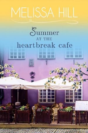 [Lakeview 00] • Summer at the Heartbreak Cafe · Summer Sweet Romance (Lakeview Contemporary Romance Book 0)